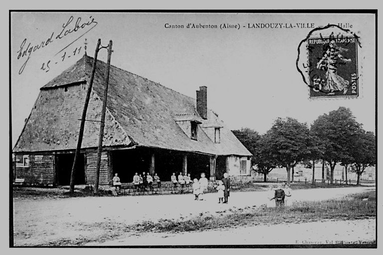 Halle de Landouzy-la-Ville (détruite)